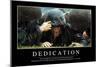 Dedication: Inspirational Quote and Motivational Poster-null-Mounted Photographic Print