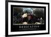 Dedication: Inspirational Quote and Motivational Poster-null-Framed Photographic Print