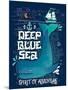 Deep Blue Sea. Hand Drawn Nautical Vintage Label with a Whale, Boat, Anchor, Lettering and Decorati-Julia Henze-Mounted Art Print