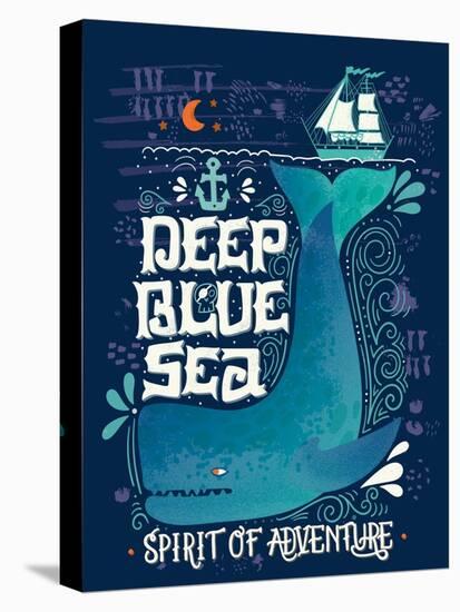 Deep Blue Sea. Hand Drawn Nautical Vintage Label with a Whale, Boat, Anchor, Lettering and Decorati-Julia Henze-Stretched Canvas