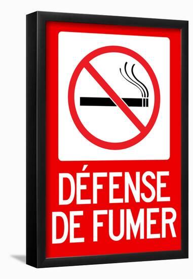 Defense De Fumer French No Smoking Sign Poster-null-Framed Poster