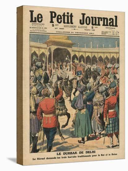 Delhi Durbar, Illustration from 'Le Petit Journal', Supplement Illustre, 24th December 1911-French School-Stretched Canvas