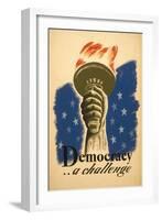 Democracy, a Challenge, Liberty Torch-null-Framed Art Print