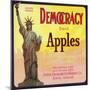 Democracy Apple Crate Label - Dufur, OR-Lantern Press-Mounted Art Print