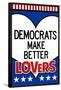 Democrats Make Better Lovers-null-Framed Poster