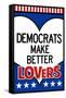 Democrats Make Better Lovers-null-Framed Stretched Canvas