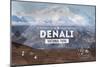 Denali National Park, Alaska - 30% Club-Lantern Press-Mounted Art Print