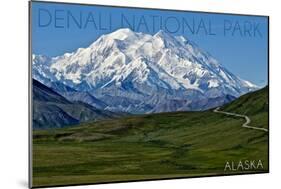 Denali National Park, Alaska - Mountain View-Lantern Press-Mounted Art Print