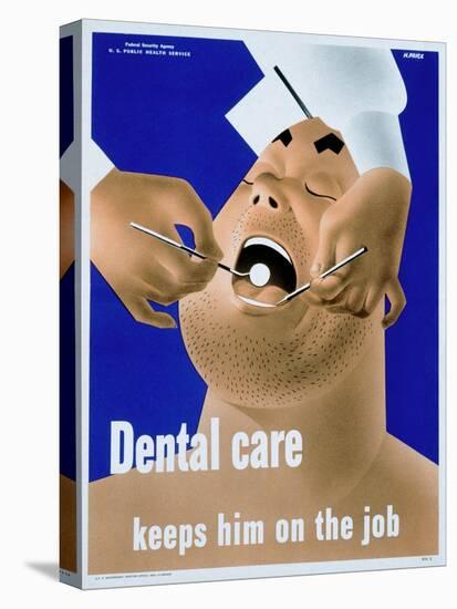 Dental Care Keeps Him on the Job-null-Stretched Canvas