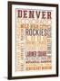 Denver, Colorado - Typography-Lantern Press-Framed Art Print