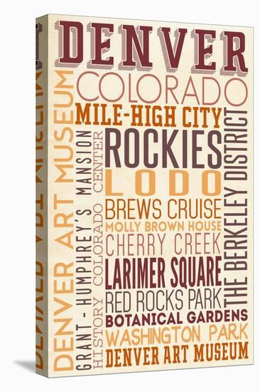 Denver, Colorado - Typography-Lantern Press-Stretched Canvas