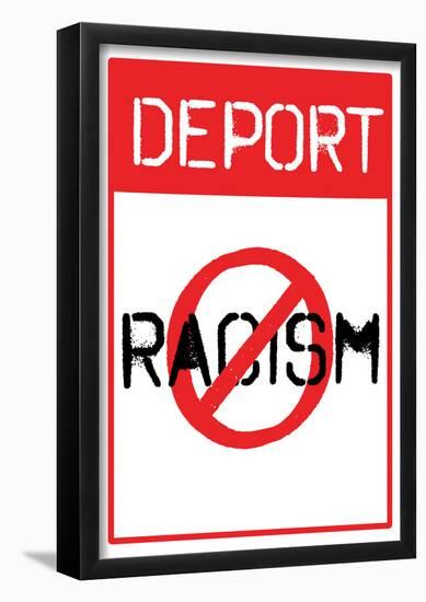 Deport Racism Distressed Street Sign-null-Framed Poster