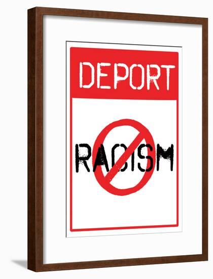 Deport Racism Distressed Street Sign-null-Framed Poster