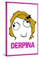 Derpina Rage Comic Meme Poster-null-Stretched Canvas