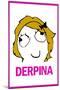 Derpina Rage Comic Meme Poster-null-Mounted Poster