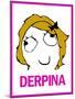 Derpina Rage Comic Meme-null-Mounted Poster