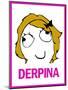 Derpina Rage Comic Meme-null-Mounted Poster