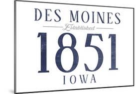 Des Moines, Iowa - Established Date (Blue)-Lantern Press-Mounted Art Print