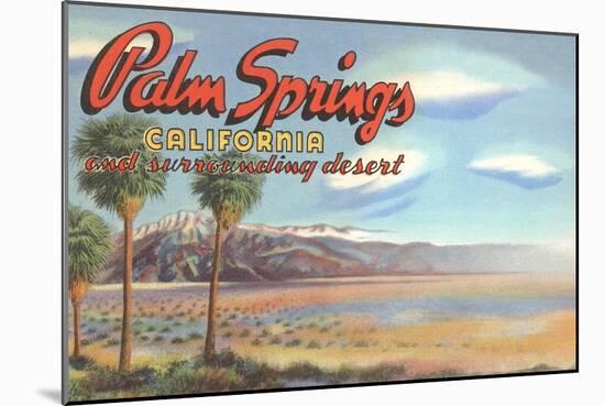 Desert at Palm Springs-null-Mounted Art Print