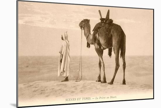 Desert Prayer, Bedouin and Camel-null-Mounted Art Print