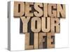 Design Your Life-PixelsAway-Stretched Canvas