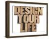 Design Your Life-PixelsAway-Framed Art Print