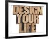 Design Your Life-PixelsAway-Framed Art Print