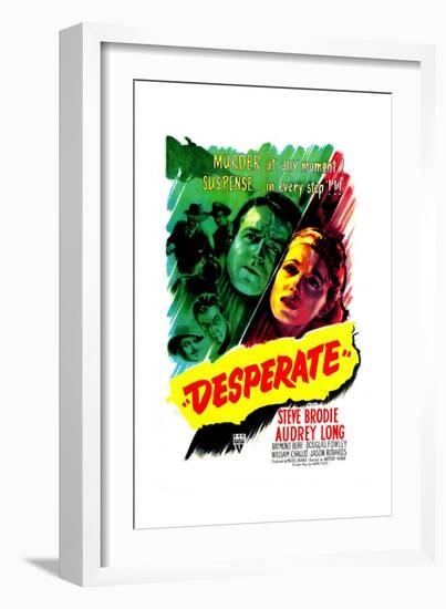 Desperate, US poster, Steve Brodie, Audrey Long, 1947-null-Framed Premium Giclee Print