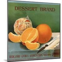 Dessert Brand - Redlands, California - Citrus Crate Label-Lantern Press-Mounted Art Print