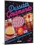 'Desserts Gourmands', 1985-null-Mounted Giclee Print