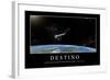 Destino. Cita Inspiradora Y Póster Motivacional-null-Framed Photographic Print