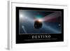 Destino. Cita Inspiradora Y Póster Motivacional-null-Framed Photographic Print