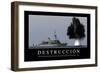 Destrucción. Cita Inspiradora Y Póster Motivacional-null-Framed Photographic Print