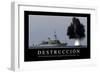 Destrucción. Cita Inspiradora Y Póster Motivacional-null-Framed Photographic Print