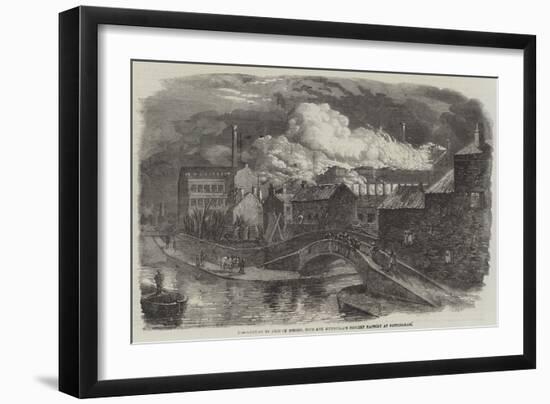 Destruction by Fire of Messers Hine and Mundella's Hosiery Factory at Nottingham-null-Framed Giclee Print