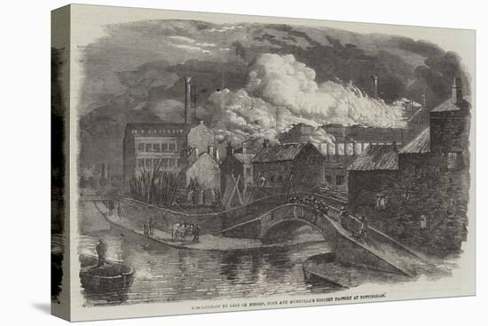 Destruction by Fire of Messers Hine and Mundella's Hosiery Factory at Nottingham-null-Stretched Canvas