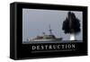 Destruction: Citation Et Affiche D'Inspiration Et Motivation-null-Framed Stretched Canvas