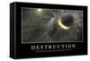 Destruction: Citation Et Affiche D'Inspiration Et Motivation-null-Framed Stretched Canvas