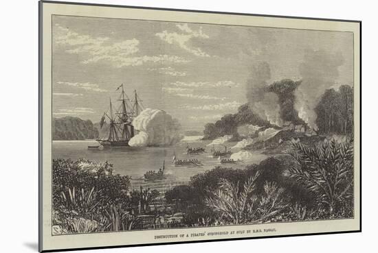 Destruction of a Pirates' Stronghold at Sulu by HMS Nassau-null-Mounted Giclee Print