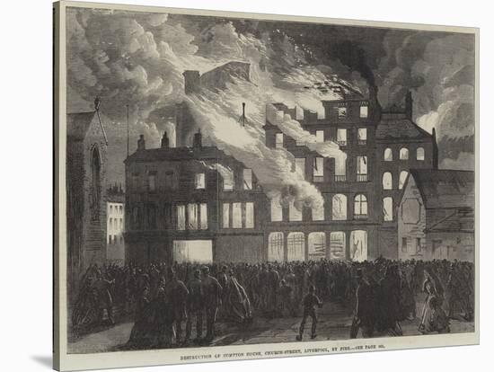 Destruction of Compton House, Church-Street, Liverpool, by Fire-null-Stretched Canvas