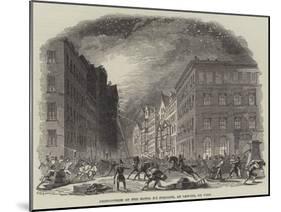 Destruction of the Hotel De Pologne, at Leipzig, by Fire-null-Mounted Giclee Print