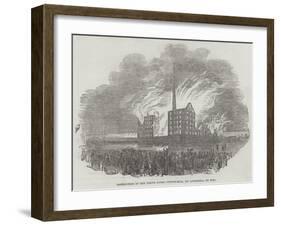 Destruction of the North Shore Cotton-Mill, at Liverpool, by Fire-null-Framed Giclee Print