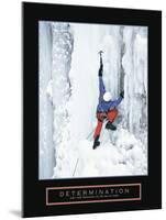 Determination - Ice Climber-Unknown Unknown-Mounted Photo