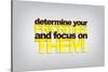 Determine Your Priorities and Focus on Them-maxmitzu-Stretched Canvas