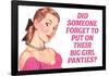 Did Someone Forget Their Big Girl Panties Funny Poster-Ephemera-Framed Poster