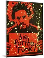 Die for the Funk-Abstract Graffiti-Mounted Giclee Print