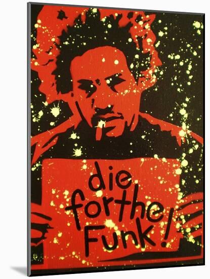 Die for the Funk-Abstract Graffiti-Mounted Giclee Print