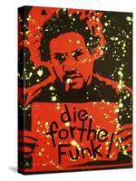 Die for the Funk-Abstract Graffiti-Stretched Canvas