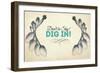 Dig In!-null-Framed Giclee Print