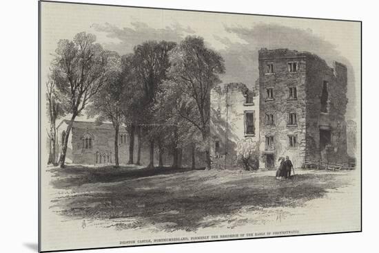 Dilston Castle, Northumberland, Formerly the Residence of the Earls of Derwentwater-Edmund Morison Wimperis-Mounted Premium Giclee Print